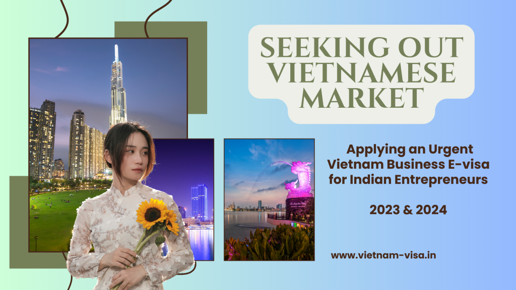 Applying For An Urgent Vietnam Business E Visa For Indian 2023 4894