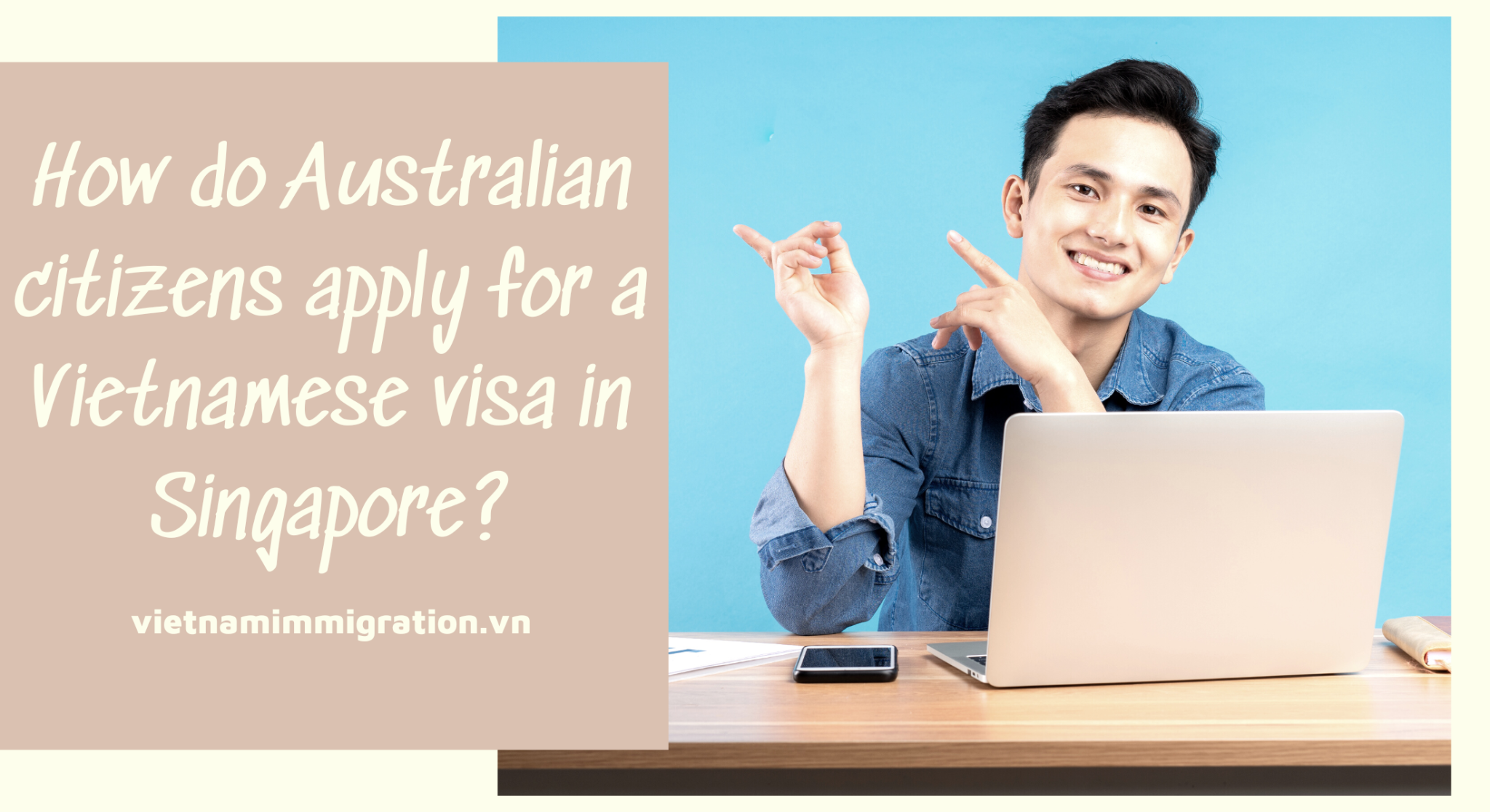 How Do Australian Citizens Apply For A Vietnamese Visa In Singapore 9452