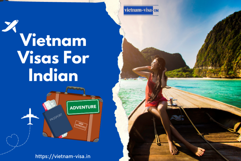 Vietnam Visa For Indians Unlocking The Benefits And Overcoming 2314
