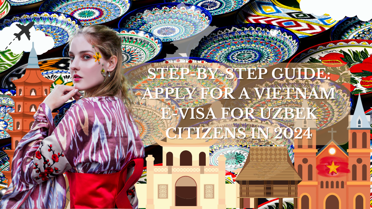 Vietnam E-Visa for Uzbek Citizens