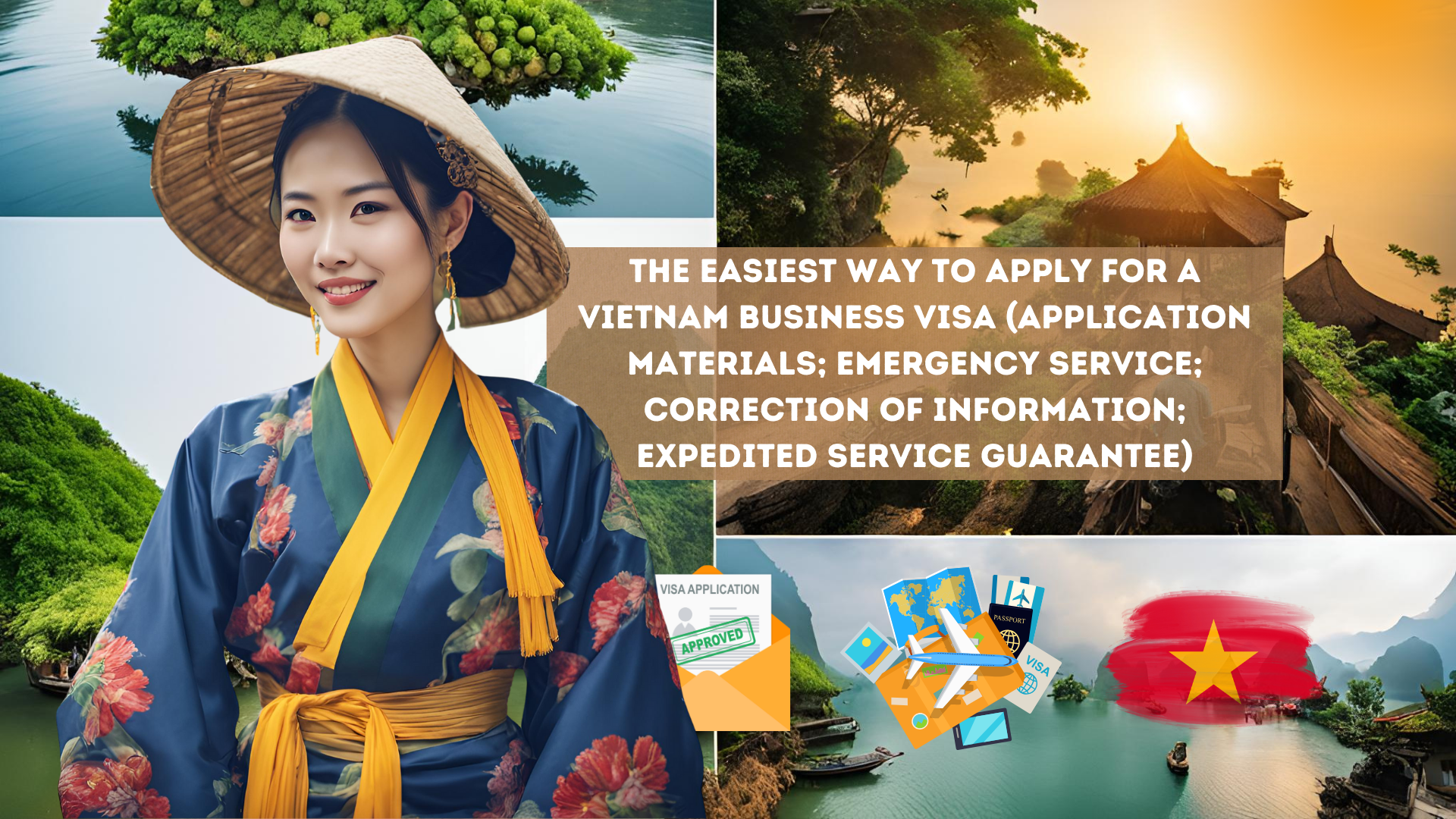 The easiest way to apply for a Vietnam business visa (application materials; emergency service; correction of information; expedited service guarantee)