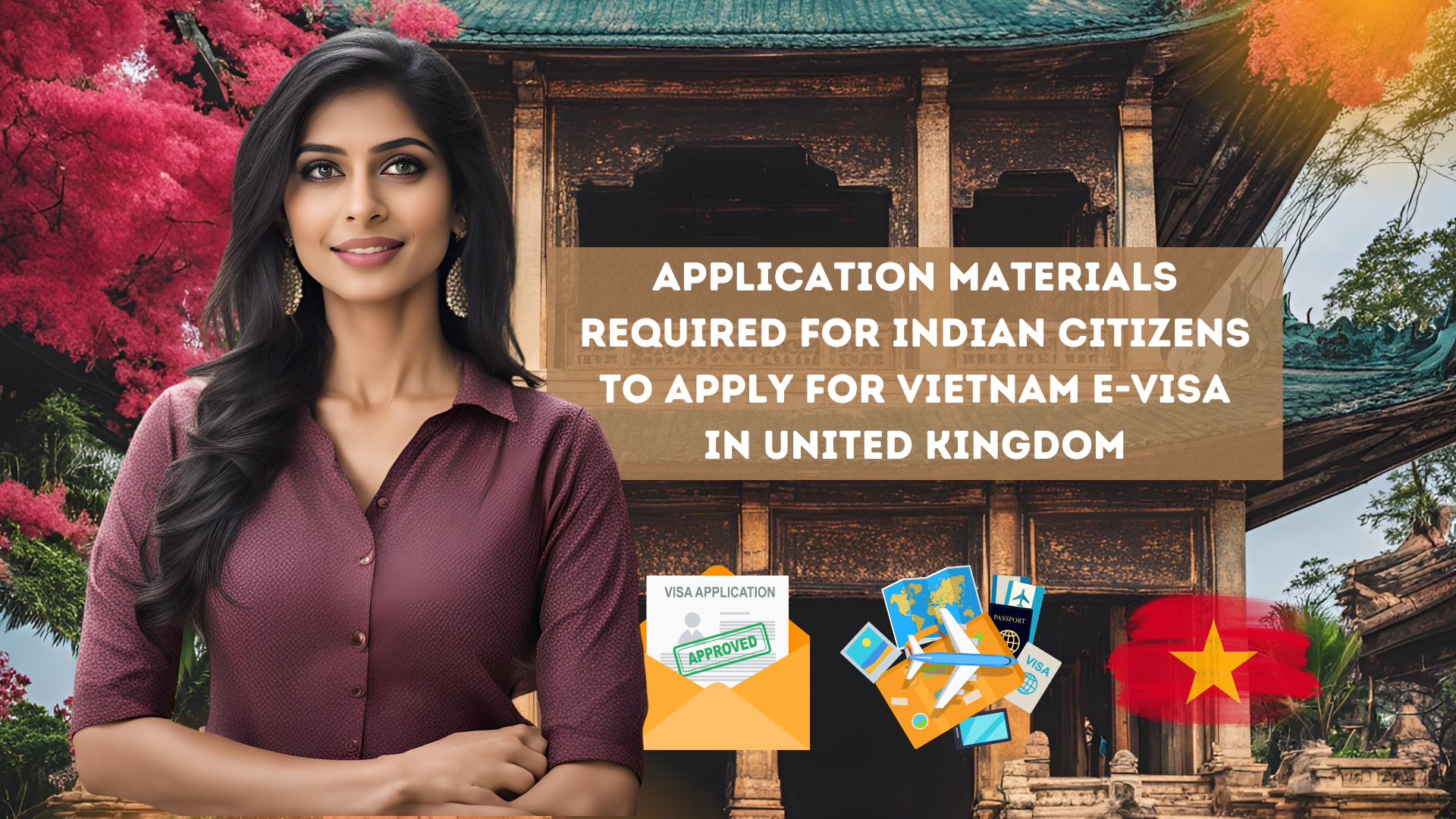 Application materials required for Indian citizens to apply for Vietnam e-visa in United Kingdom