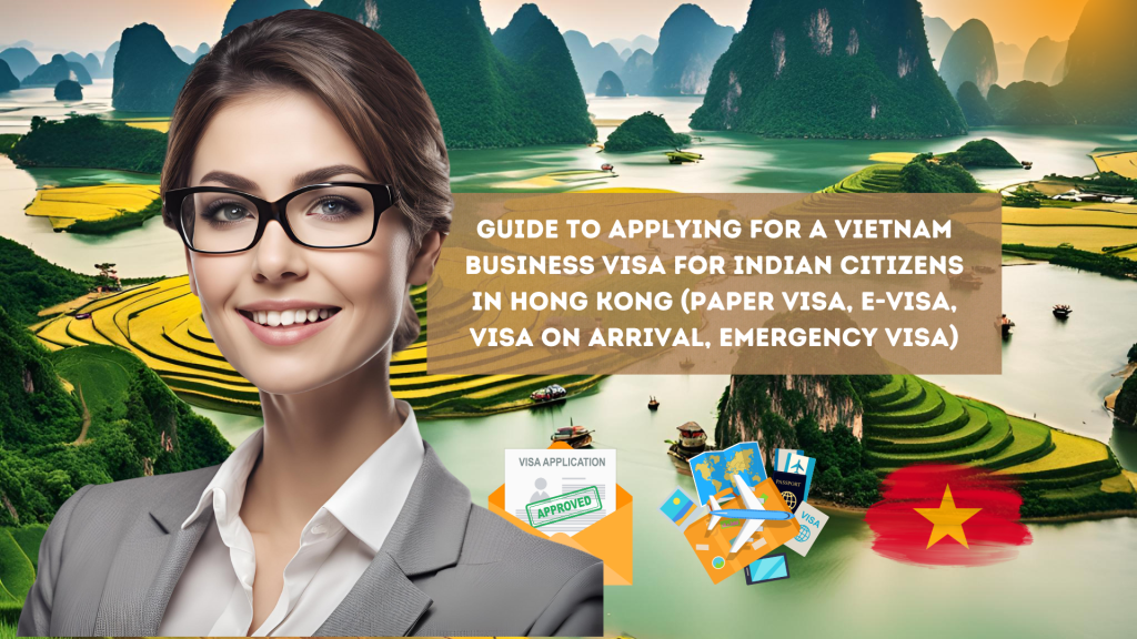 (2024) Guide to applying for a Vietnam business visa for Indian ...