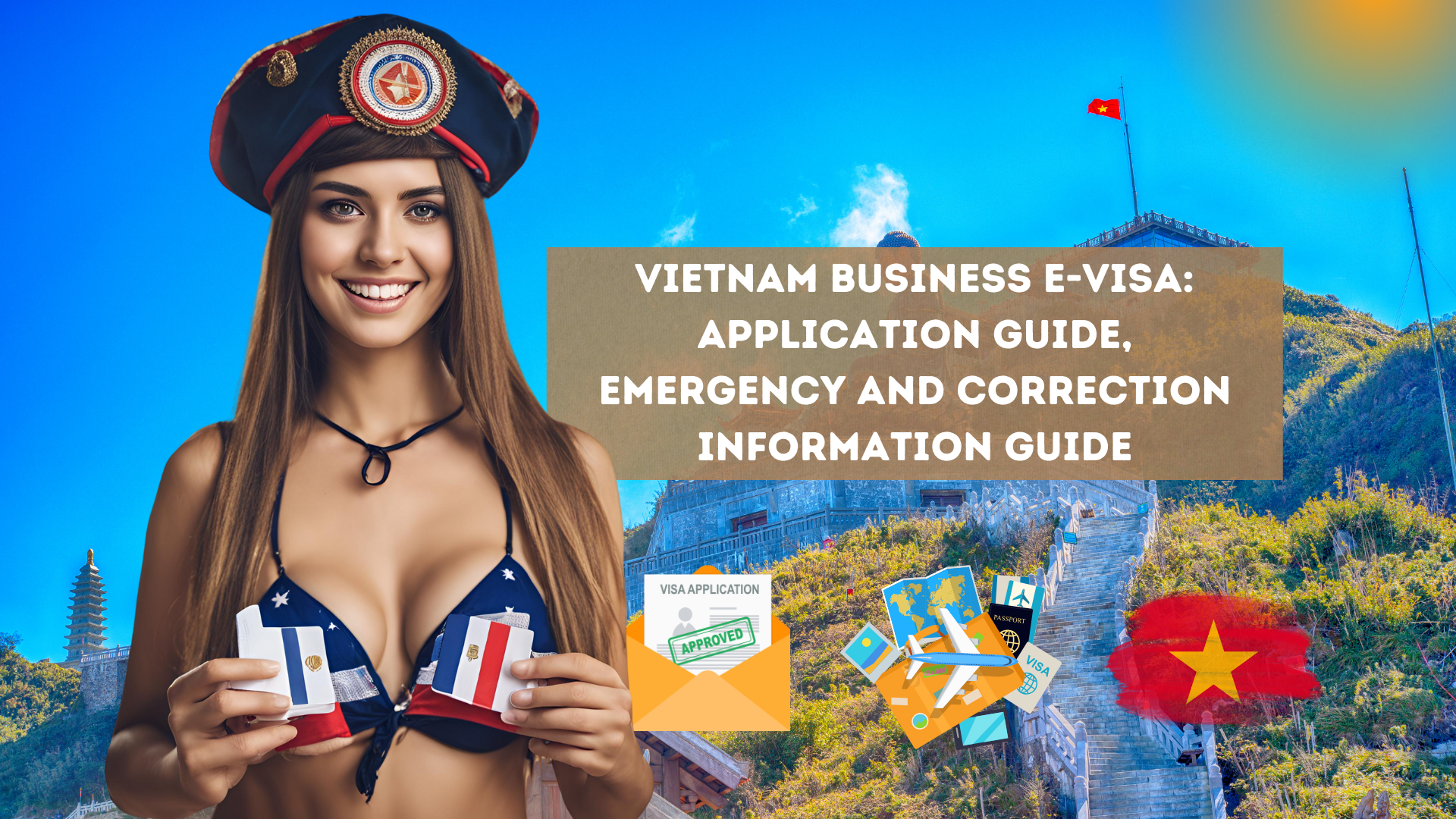 Vietnam Business E-Visa: Application Guide, Emergency and Correction Information Guide