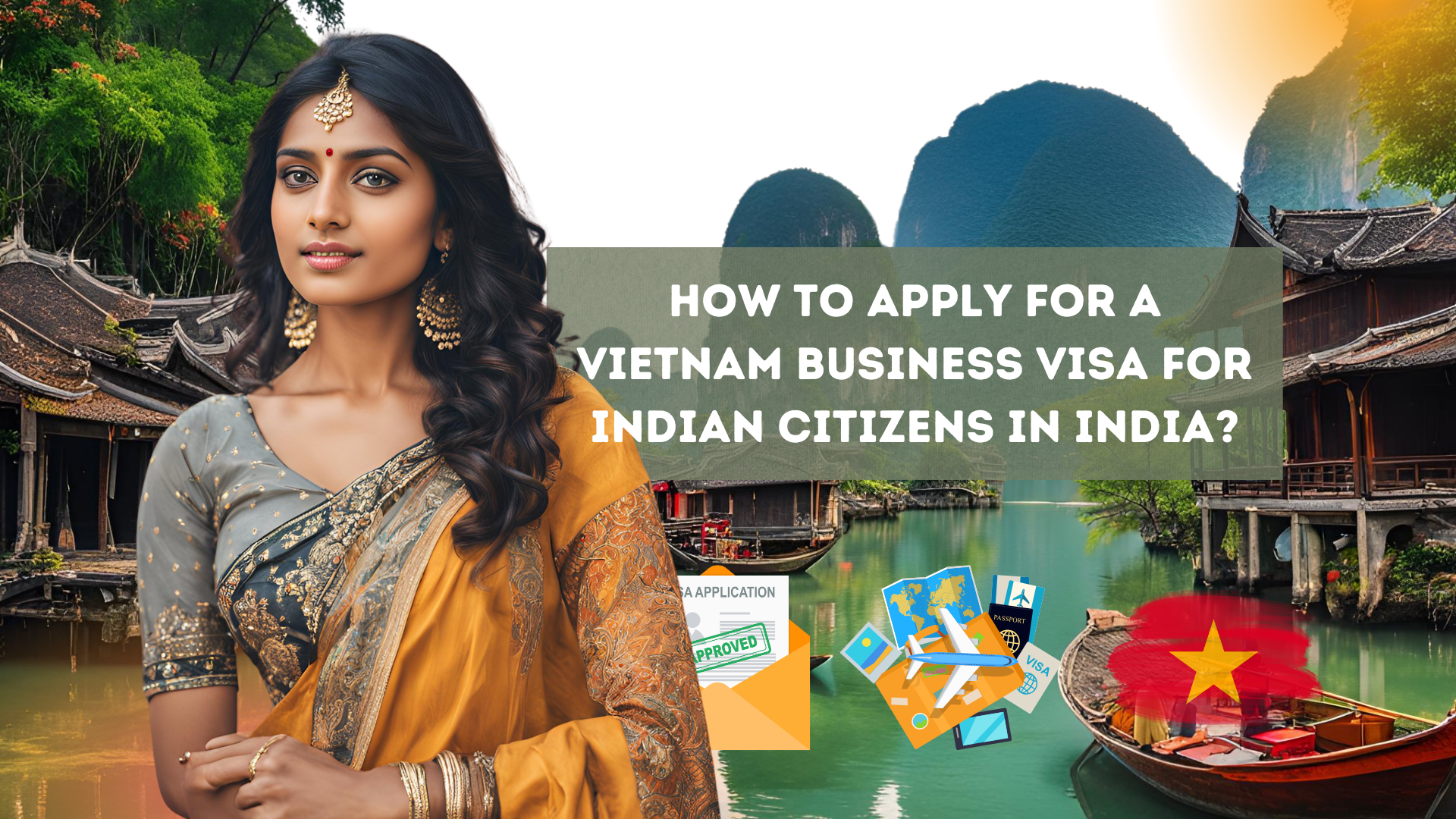 How to apply for a Vietnam business visa for Indian citizens in India?