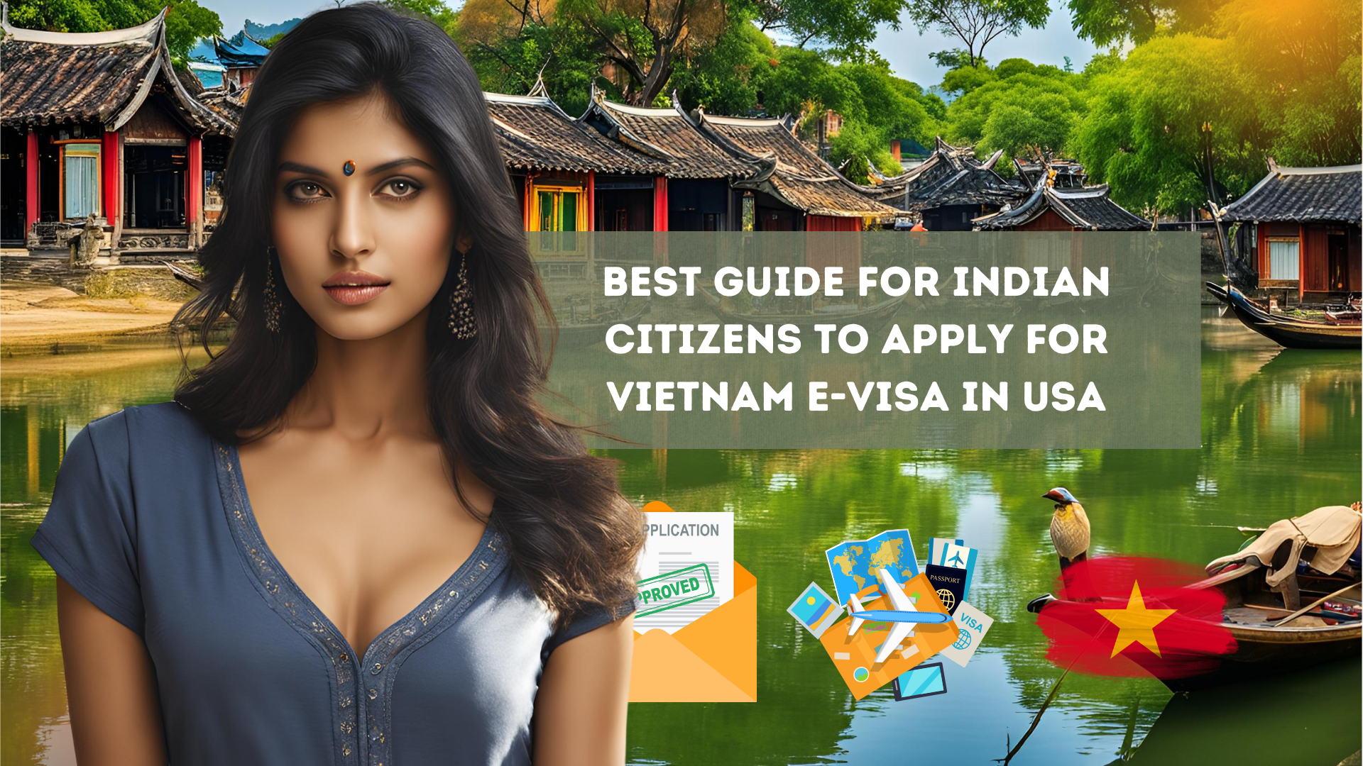 Best Guide for Indian Citizens to Apply for Vietnam E-Visa in USA