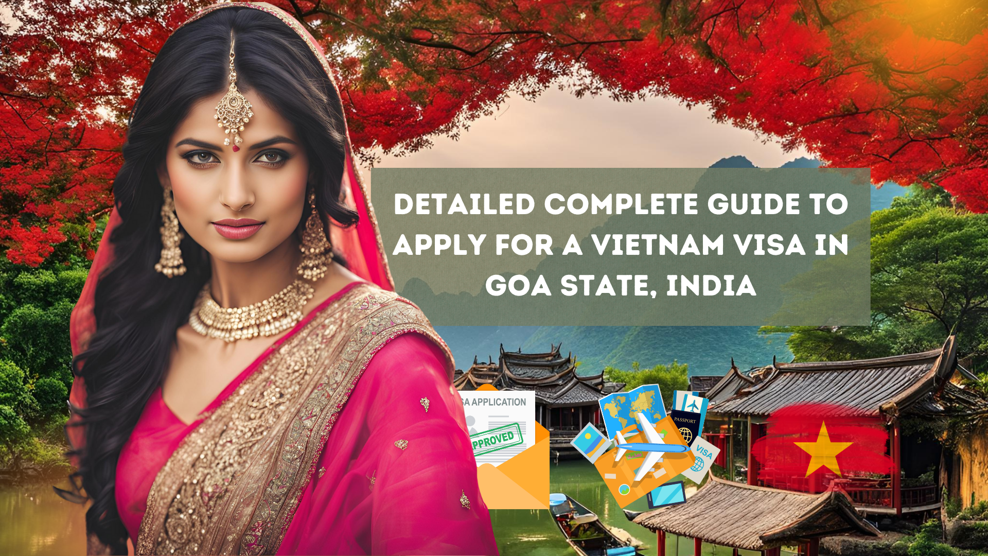 Detailed Complete Guide to Apply for a Vietnam Visa in Goa State, India