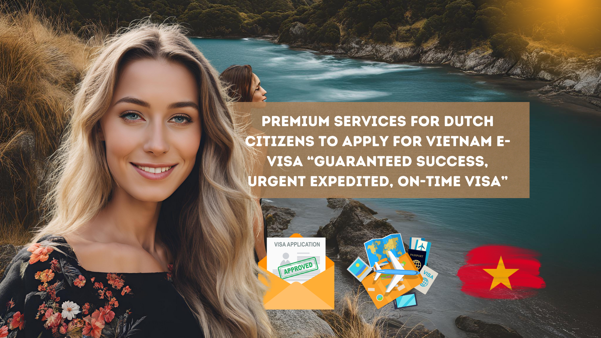 Premium Services for New Zealand Citizens to apply for Vietnam e-visa “Guaranteed success, urgent expedited, on-time visa”