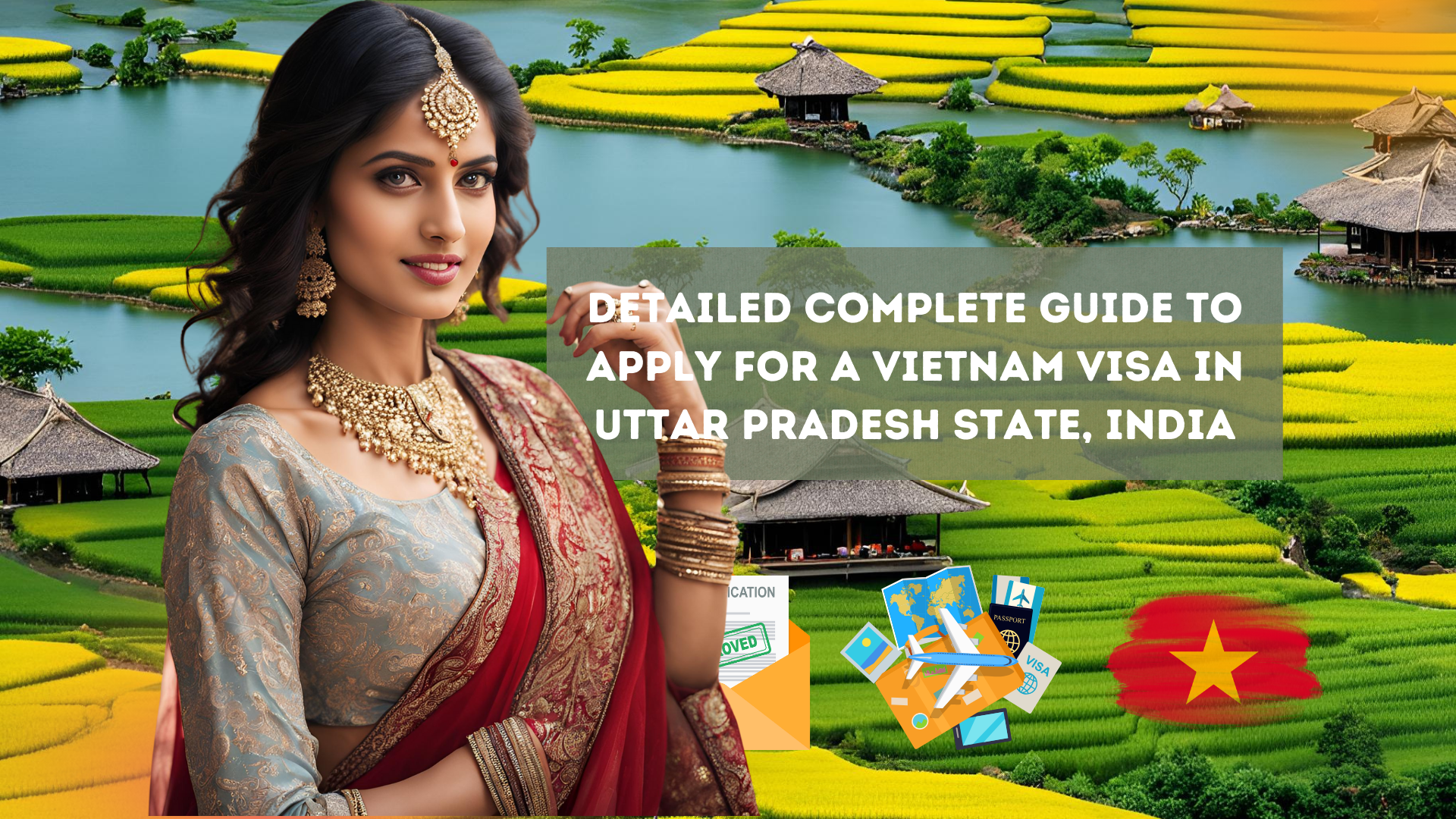 Detailed Complete Guide to Apply for a Vietnam Visa in Uttar Pradesh State, India