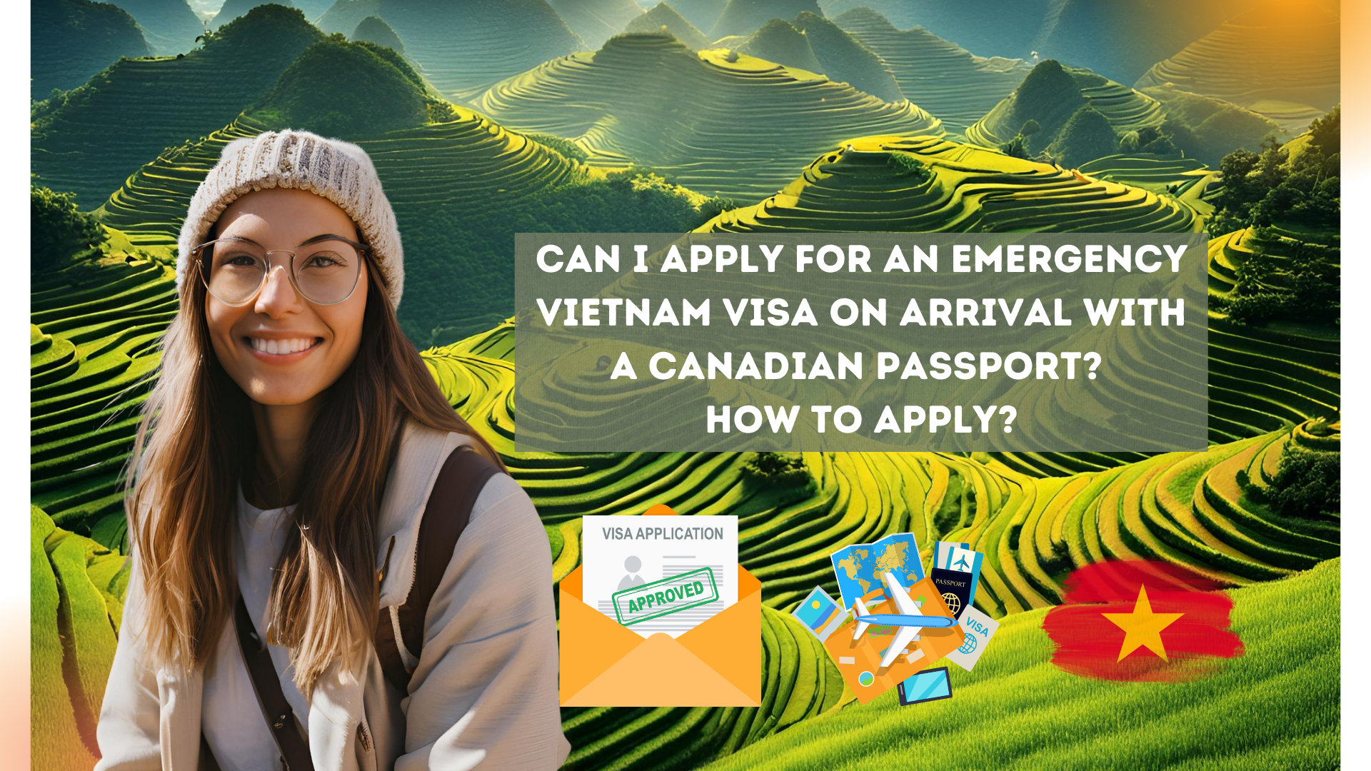 Can I apply for an emergency Vietnam visa on arrival with a Canadian passport? How to apply?