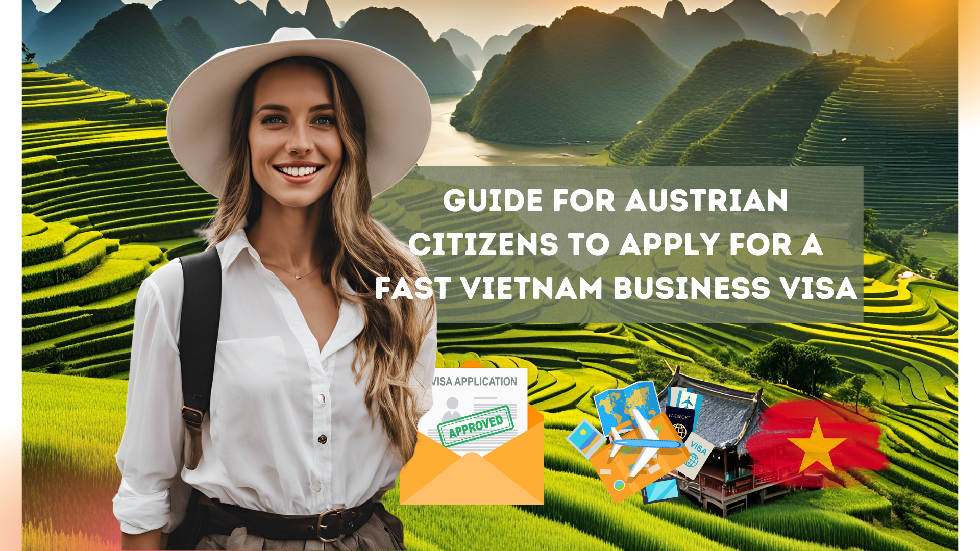 Guide for Austrian Citizens to Apply for a Fast Vietnam Business Visa