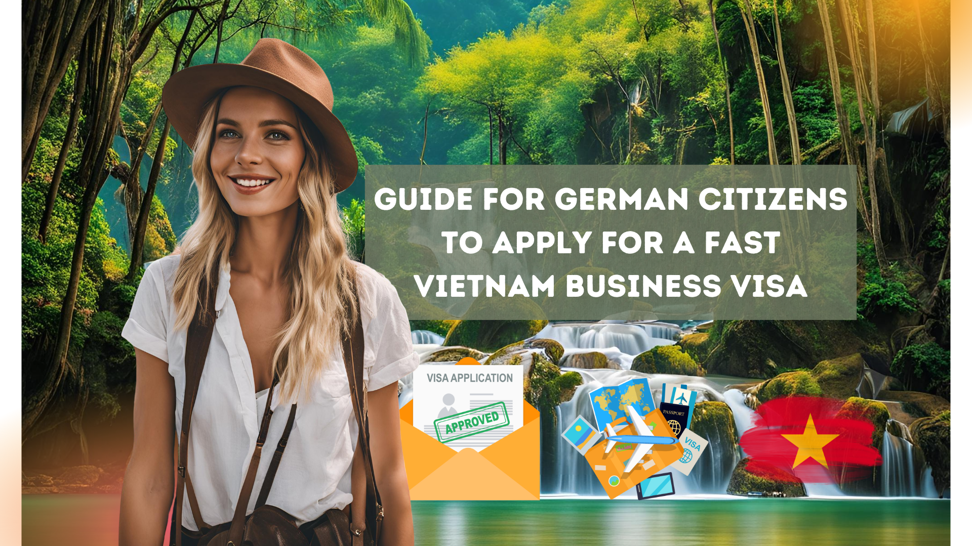 Guide for German Citizens to Apply for a Fast Vietnam Business Visa