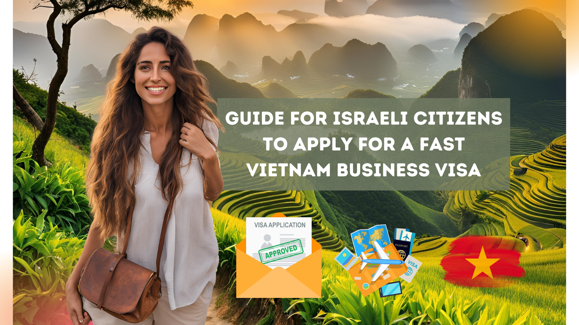 Guide for Israeli Citizens to Apply for a Fast Vietnam Business Visa