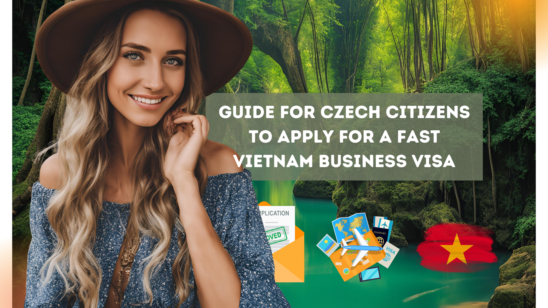 Guide for Czech Citizens to Apply for a Fast Vietnam Business Visa