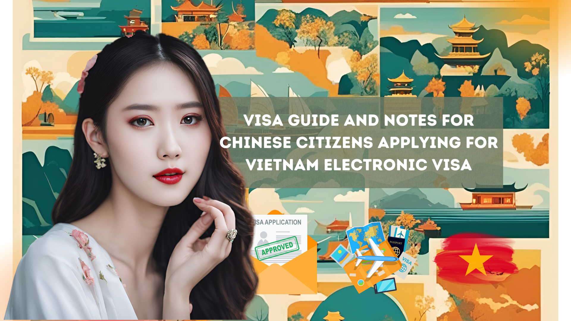 Visa Guide and Notes for Chinese Citizens Applying for Vietnam Electronic Visa