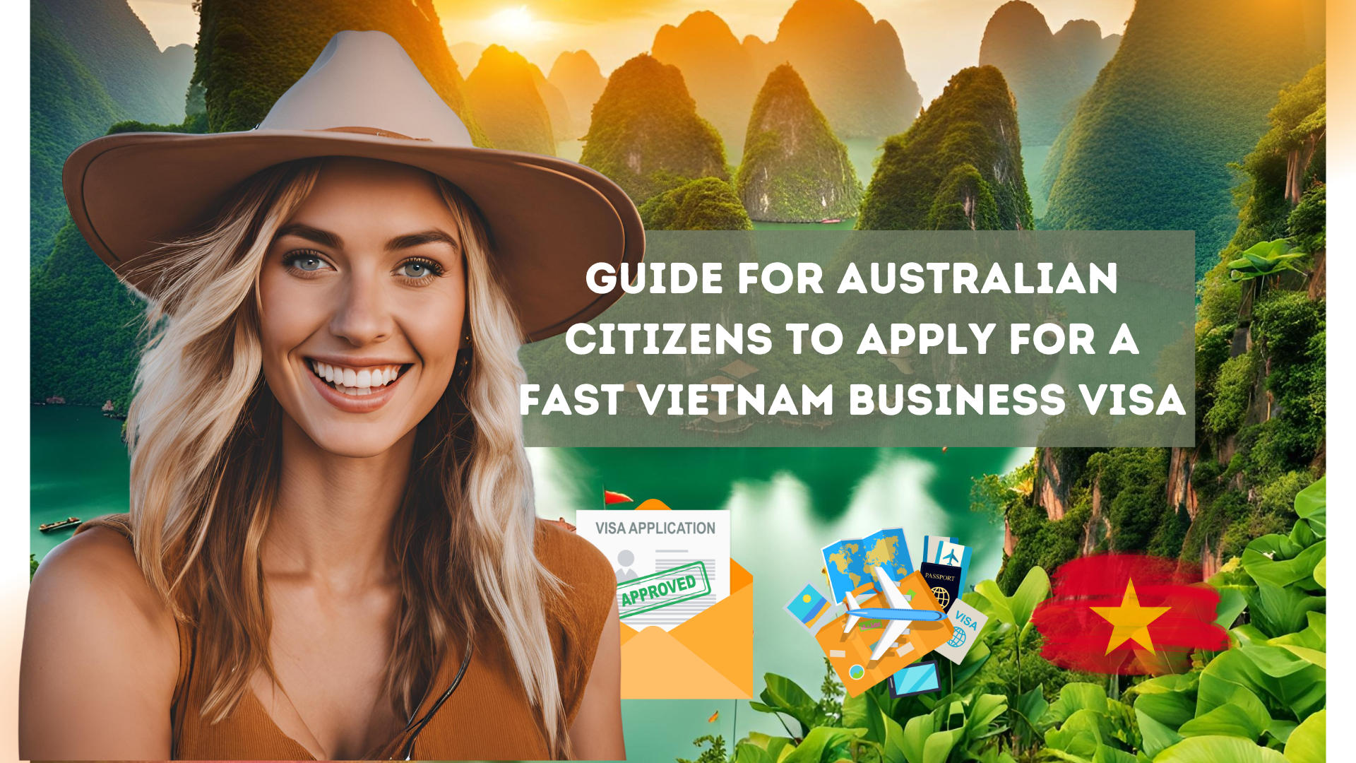 Guide for Australian Citizens to Apply for a Fast Vietnam Business Visa