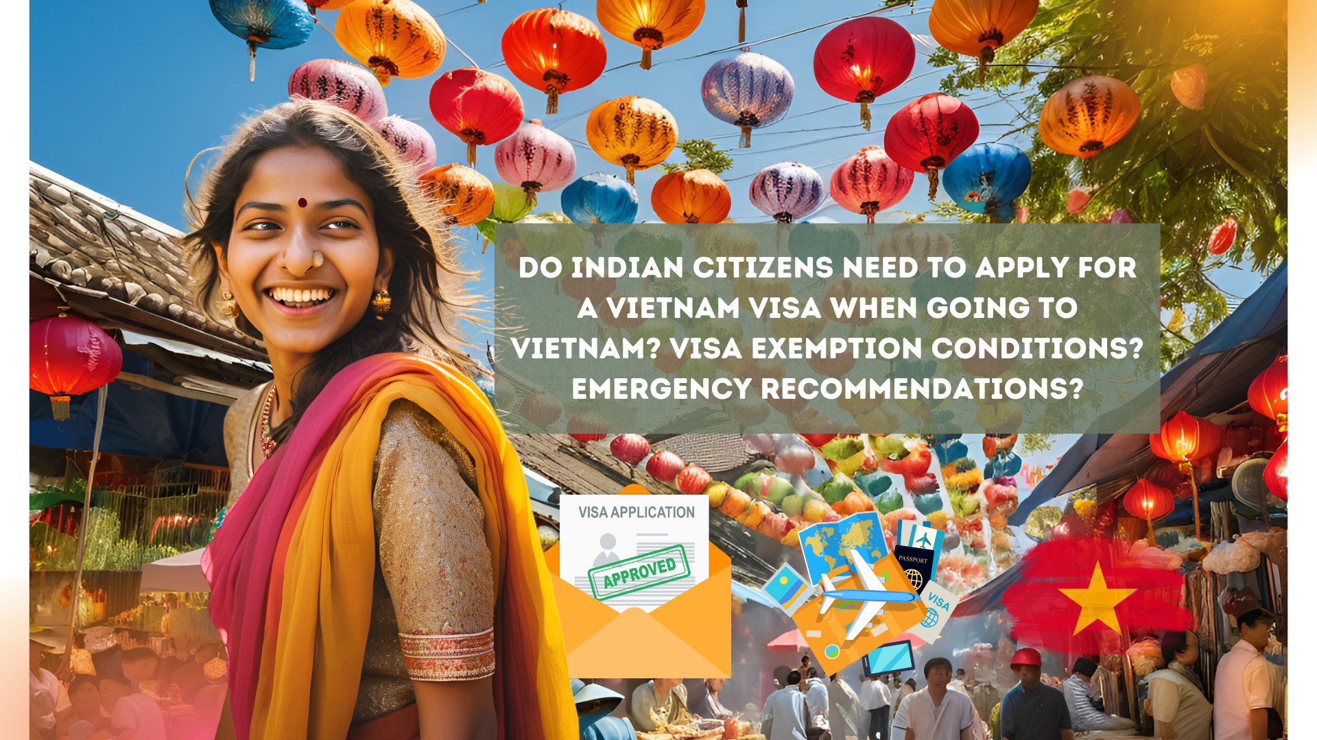 Do Indian citizens need to apply for a Vietnam visa when going to Vietnam? Visa exemption conditions? Emergency recommendations?