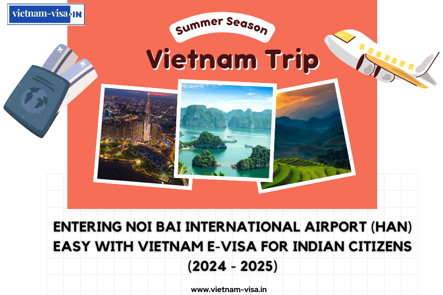 Entering Noi Bai International Airport (HAN) Easy With Vietnam E-visa For Indian Citizens (2024 - 2025)