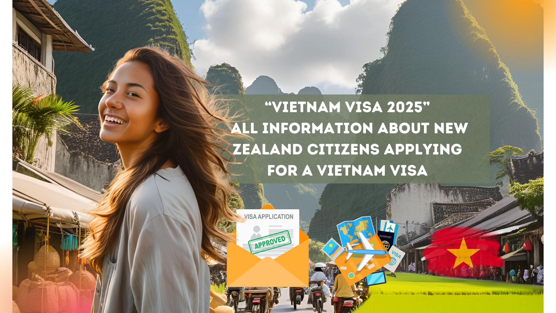 New Zealand citizens applying for a Vietnam visa